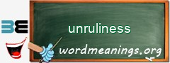 WordMeaning blackboard for unruliness